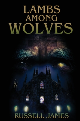 Lambs Among Wolves By Russell James Cover Image