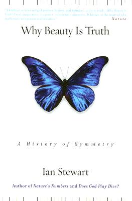 Why Beauty Is Truth: A History of Symmetry Cover Image