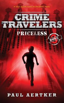 Priceless: Crime Travelers Spy School Mystery & International Adventure Series Cover Image