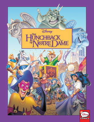 The Hunchback of Notre Dame (Disney Classics) By Jeanette Steiner, Brian Mon (Illustrator), Dan Spiegle (Illustrator) Cover Image