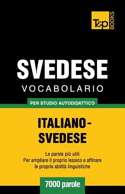Vocabolario Italiano-Svedese per studio autodidattico - 7000 parole Cover Image