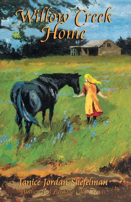 Willow Creek Home (Texas Trilogy) Cover Image