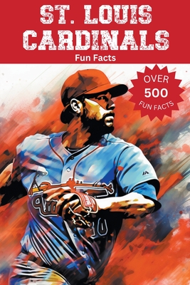 St. Louis Cardinals Fun Facts Cover Image