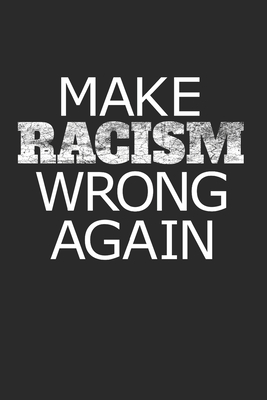 why is racism wrong