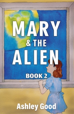 Mary & the Alien Book Two Cover Image