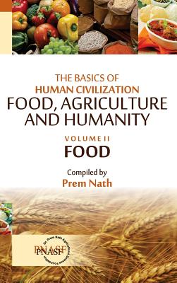 The Basics of Human Civilization: Vol.2: Food By Premnath (Editor) Cover Image