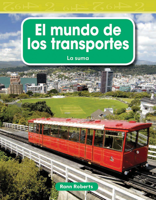 El mundo de los transportes (Mathematics in the Real World) Cover Image