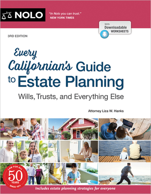 Every Californian's Guide to Estate Planning: Wills, Trust & Everything Else By Liza W. Hanks Cover Image