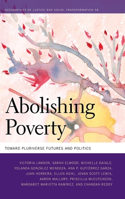 Abolishing Poverty: Toward Pluriverse Futures and Politics Cover Image