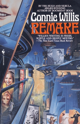 Remake: A Novel By Connie Willis Cover Image