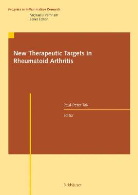 New Therapeutic Targets in Rheumatoid Arthritis (Progress in Inflammation Research)