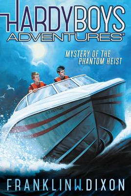 Mystery of the Phantom Heist (Hardy Boys Adventures #2)