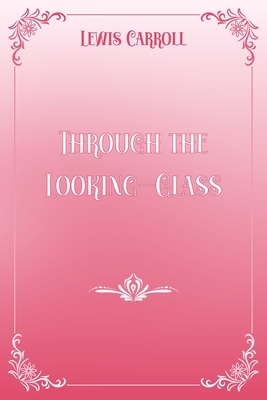 Through the Looking-Glass