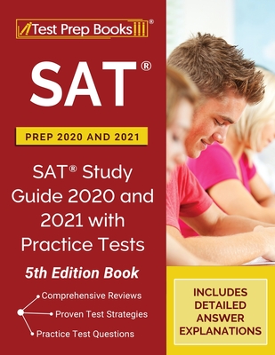 SAT Prep 2020 and 2021: SAT Study Guide 2020 and 2021 with Practice Tests [5th Edition Book]