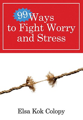 99 Ways to Fight Worry and Stress Cover