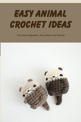 Animal Crochet Toy Ideas : Cute Animal Amigurumi Patterns: Crochet for Kids  (Paperback)