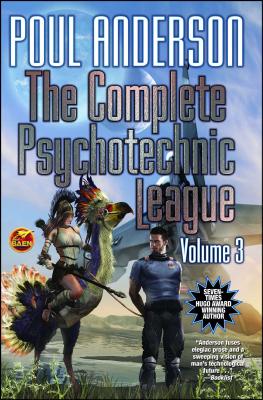The Complete Psychotechnic League, Vol. 3 By Poul Anderson Cover Image