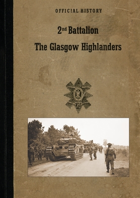 2nd BATTALION GLASGOW HIGHLANDERS: Official History Cover Image