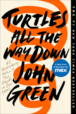 Turtles All the Way Down By John Green Cover Image