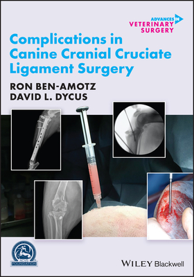 Complications in Canine Cranial Cruciate Ligament Surgery (Avs Advances in Veterinary Surgery) Cover Image