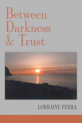 Cover for Between Darkness & Trust