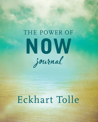 The Power of Now Journal By Eckhart Tolle Cover Image