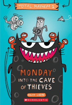 Monday – Into the Cave of Thieves (Total Mayhem #1) Cover Image