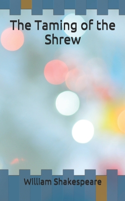 The Taming of the Shrew