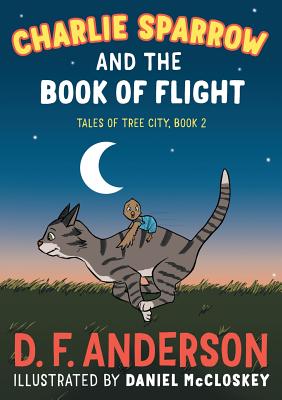 Charlie Sparrow and the Book of Flight (Tales of Tree City #2) cover