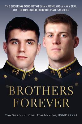 Brothers Forever: The Enduring Bond Between a Marine and a Navy SEAL That Transcended Their Ultimate Sacrifice Cover Image