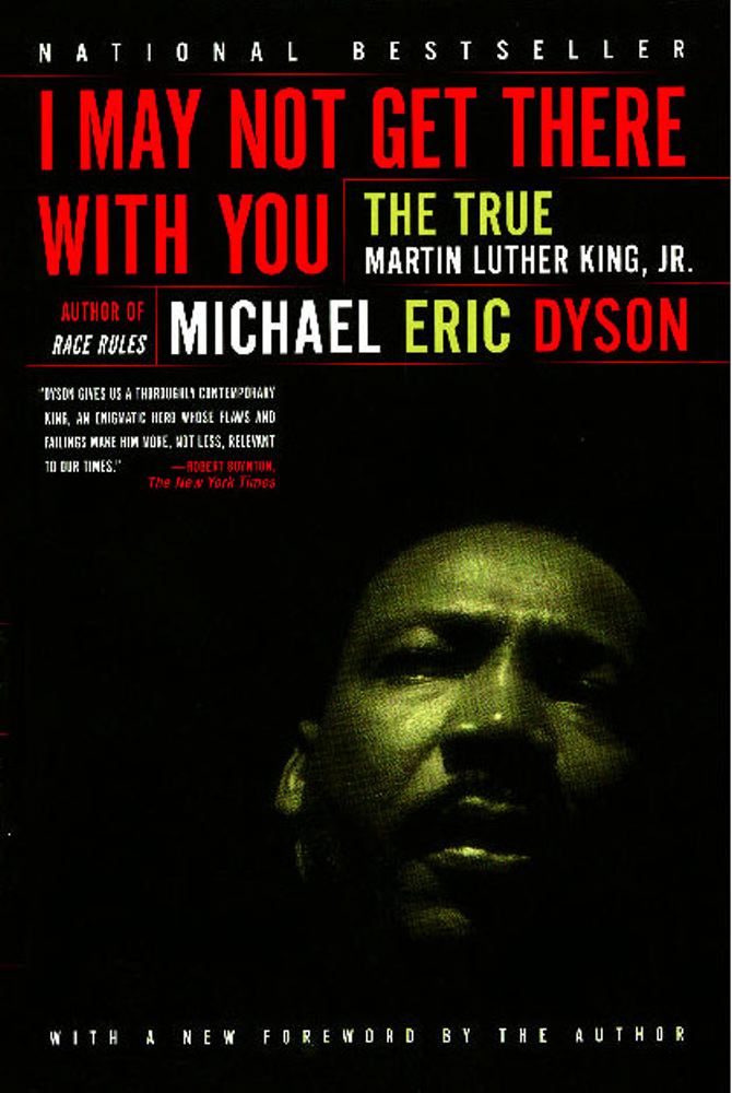 I May Not Get There With You: The True Martin Luther King Jr Cover Image