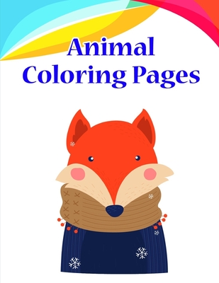 Animal Coloring Pages: coloring pages for adults relaxation with funny images to Relief Stress (Early Learning #14) By Creative Color Cover Image