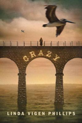 Crazy By Linda Vigen Phillips Cover Image