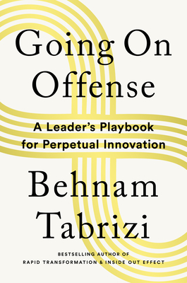 Going on Offense: A Leader's Playbook for Perpetual Innovation Cover Image
