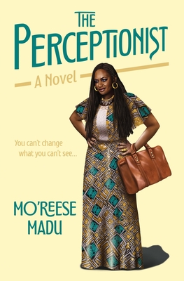 The Perceptionist By Mo'reese Madu Cover Image