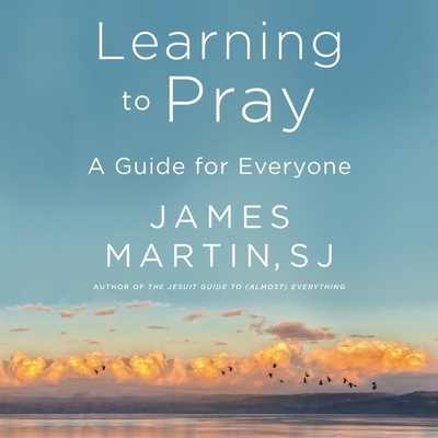 Learning to Pray: A Guide for Everyone Cover Image
