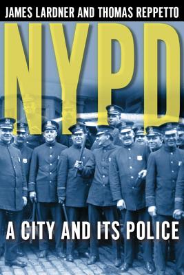 NYPD: A City and Its Police (Paperback) | Midtown Reader