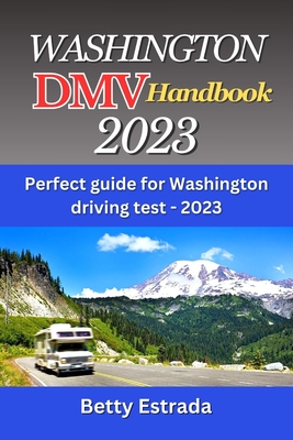 Washington DMV Handbook 2023: Perfect guide for Washington driving test - 2023 Cover Image