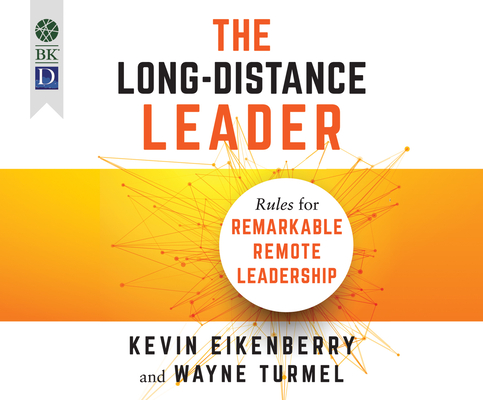 The Long-Distance Leader: Rules for Remarkable Remote Leadership Cover Image