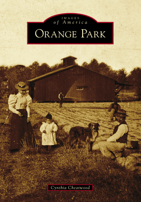 Orange Park (Images of America) Cover Image