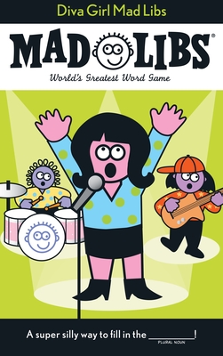 Diva Girl Mad Libs: World's Greatest Word Game By Roger Price, Leonard Stern Cover Image