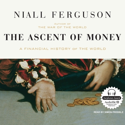The Ascent of Money: A Financial History of the World Cover Image