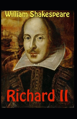Richard II: A shakespeare's classic illustrated edition