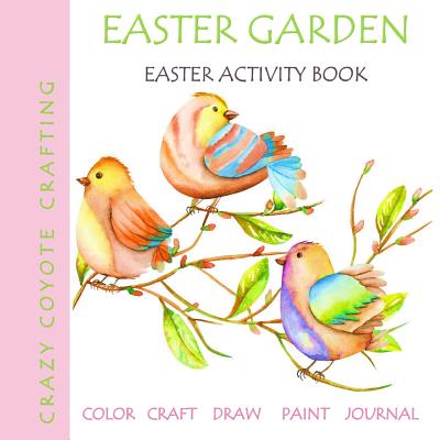 Easter Garden: Easter Activity Book (Children's Easter Books #1)