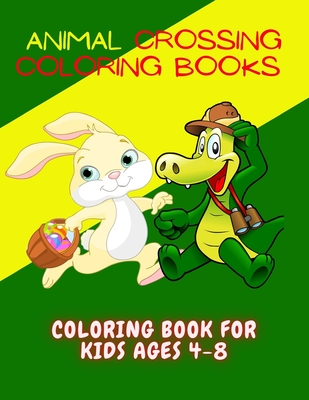 Animal Crossing Coloring Books For Kids Ages 4-8: 100 Animal An