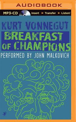 Breakfast of Champions By Kurt Vonnegut, John Malkovich (Read by) Cover Image