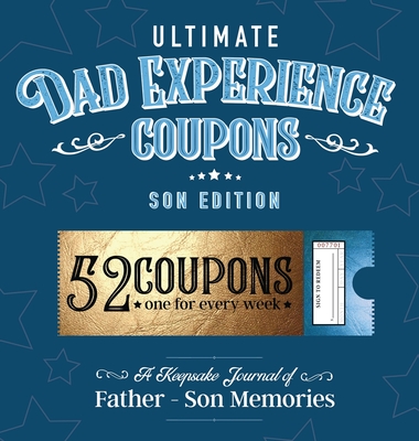 Ultimate Dad Experience Coupons - Son Edition Cover Image