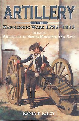 Artillery of the Napoleonic Wars: Artillery in Siege, Fortress, and ...