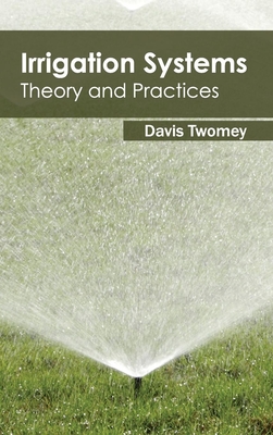 Irrigation Systems: Theory and Practices Cover Image