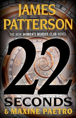 22 Seconds (A Women's Murder Club Thriller #22) Cover Image